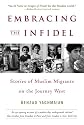 Embracing the Infidel: Stories of Muslim Migrants on the Journey West