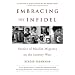 Embracing the Infidel: Stories of Muslim Migrants on the Journey West