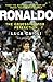Ronaldo - 2016 Updated Edtion: The Obsession for Perfection