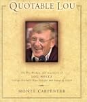 Quotable Lou: The Wit, Wisdom, and In...