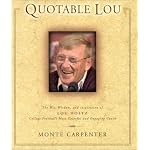Quotable Lou: The Wit, Wisdom, and Inspiration of Lou Holtz, College Football's Most Colorful and Engaging Coach (Potent Quotables) book cover