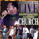 Live: Having Good Old Fashioned Church Part one 1