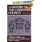 Click here to buy A History of the Christian Church by  Williston Walker, Richard A. Norris, David W. Lotz, and Robert T. Handy.