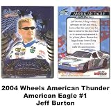 Wheels American Eagle 04 Jeff Burton Premier Card