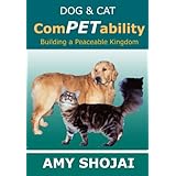 Dog & Cat ComPETability: Building A Peaceable Kingdom