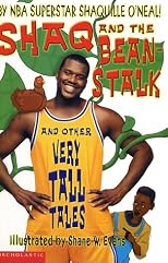 Shaq and the Beanstalk and Other Very Tall Tales