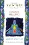Principles of Colour Healing (Thorsons Principles Series)