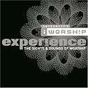 iWorship Experience: The Sights & Sounds of Worship