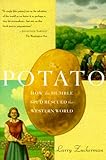 The Potato: How the Humble Spud Rescued the Western World