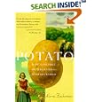 The Potato: How the Humble Spud Rescued the Western World