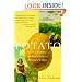 The Potato: How the Humble Spud Rescued the Western World
