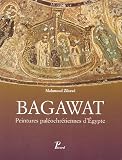 Bagawat : Peintures paléochrétiennes dEgypte