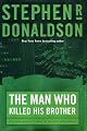 The Man Who Killed His Brother