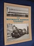 The Weymouth Harbour tramway : in the steam era