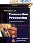 Principles of Transaction Processing for the Systems Professional (The Morgan Kaufmann Series in Data Management Systems)