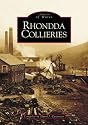 Rhondda Collieries (Archive Photographs: Images of Wales)