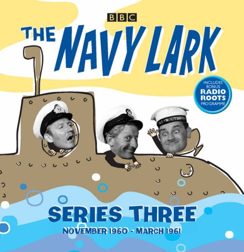 The Navy Lark: Series 3 (Navy Lark)