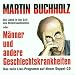 Martin Buchholz �M�nner und Andere...�