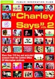 Charley Says... Vol. 2 [DVD]