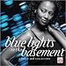 Body & Soul: Blue Lights in the Basement