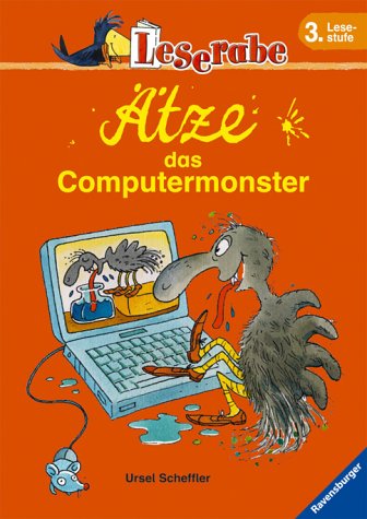 Leserabe. Ätze, das Computermonster. 3. Lesestufe, ab 3. Klasse
