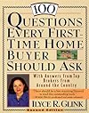 100 Questions Every First-Time Home Buyer Should Ask: With Answers from Top Brokers from Around the Country (100 Questions Every First-Time Home Buyer Should Ask)