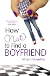 How (Not) to Find a Boyfriend