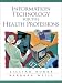 Book Information Technology for the Health Professions
