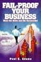 Fail-Proof Your Business: Beat the Odds and Be Successful