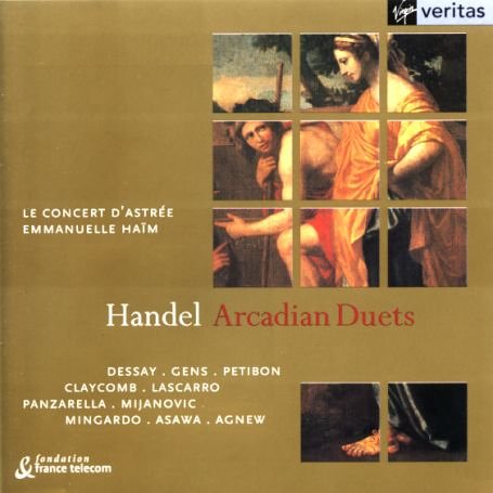 CD-Charts  Music : Handel Arcadian Duets / Dessay . Gens . Petibon . Claycomb . Lascarro . Panzarella . Mijanovic . Mingardo . Asawa . Agnew . Le Concert d'Astrée . Haïm