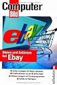 Bieten und Anbieten bei Ebay: Objekte ersteigern, Versteigern und Verkaufen, Neue Regeln beim Sofort-Kauf, Schutz vor Betrügern, Profilfunktionen ... Effizienz steigern mit Zusatzprogrammen