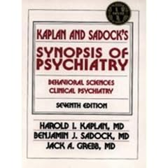 Kaplan and Sadock's Synopsis of Psychiatry: Behavioral Sciences Clinical Psychiatry