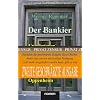 Der Bankier (2. Geschw�rzte �bergangs-Auflage): Ungebetener Nachruf auf Alfred Freiherr von Oppenheim