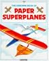 Paper Superplanes (How to Make)