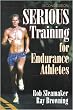 Serious Training for Endurance Athletes 2nd