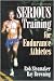 Serious Training for Endurance Athletes 2nd