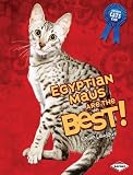 Egyptian Maus Are the Best! (The Best Cats Ever)->Cliquez sur l'image pour obtenir des informations sur ce livre