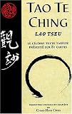 Tao Te Ching : Le c�l�bre texte tao�ste pr�sent� sur 81 cartes