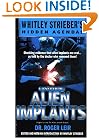 Casebook: Alien Implants (Whitley Strieber's Hidden Agendas)