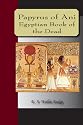 Papyrus Of Ani - The Egyptian Book Of The Dead