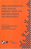 Review Springer  / Organizational and Social Perspectives on Information Technology
