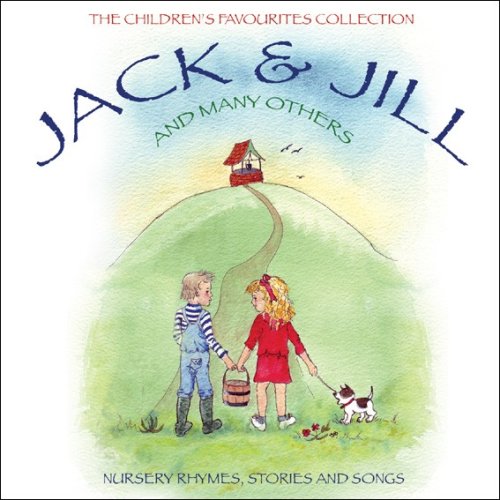 Jack & Jill - V/A Nursery Rhymes,Stories And Songs