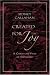 Created for Joy: A Christian View of Suffering