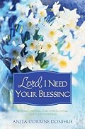 LORD, I NEED YOUR BLESSING