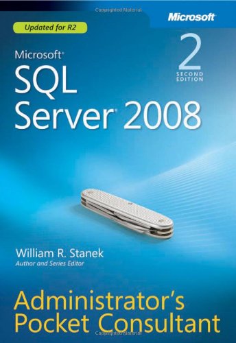 Microsoft(R) SQL Server(R) 2008 Administrator's Pocket Consultant