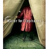 Water for Elephantsby Sara Gruen