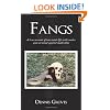 Fangs: A true account of one man's life with snakes and survival against snake bites