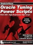 Oracle Tuning Power Scripts: With 100...