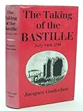 The taking of the Bastille, July 14th, 1789