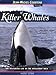 A Pod of Killer Whales: The Mysterious Life of the Intelligent Orca (Jean-Michel Cousteau Presents)